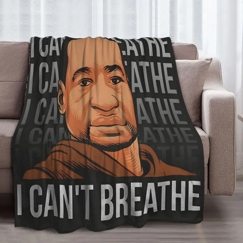 I Can't Breathe Blankets