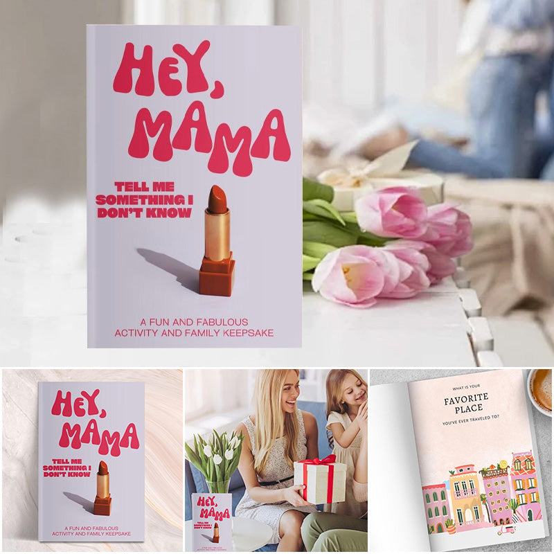 Hey, Mama/Dad! Tell Me Something I Don't Know