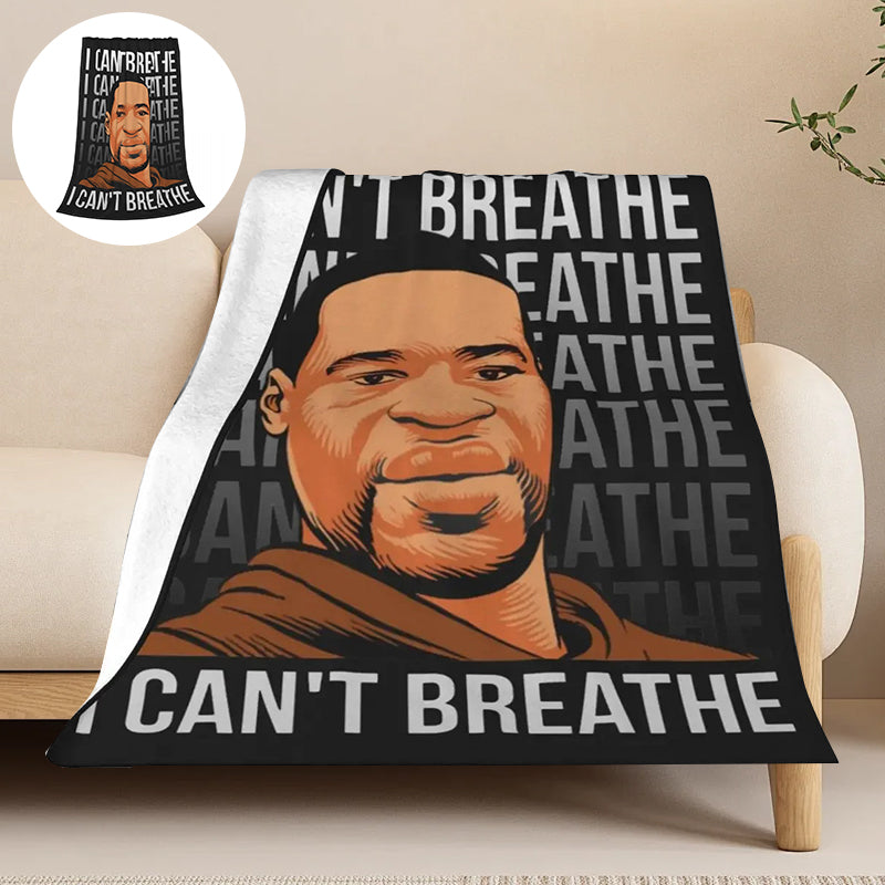 I Can't Breathe Blankets