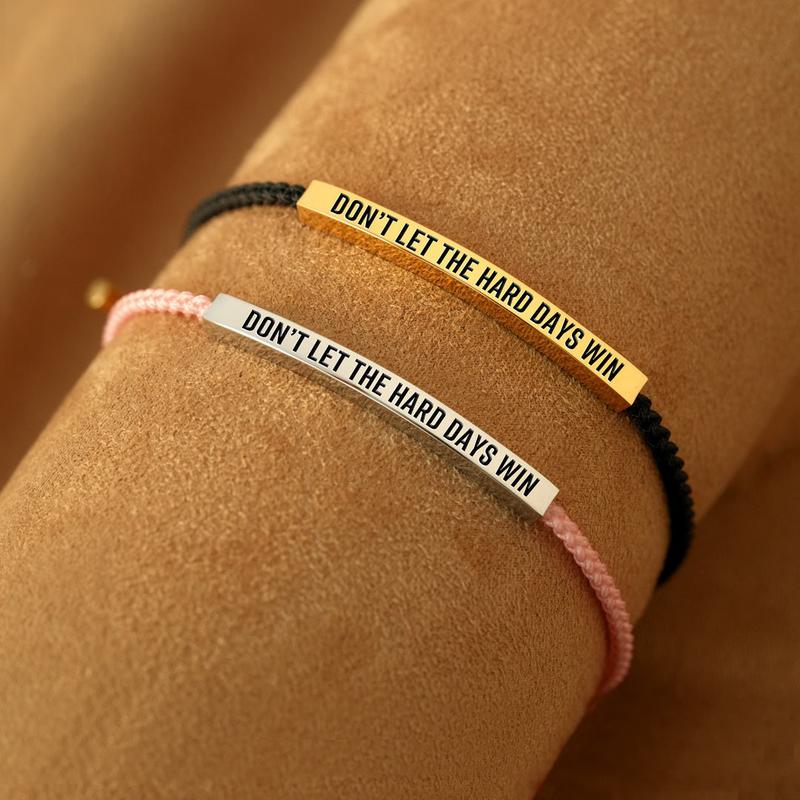 Inspire Bracelet - DONT LET THE HARD DAYS WIN